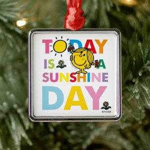 Ornement En Métal Little Miss Sunshine Aujourd'hui est la journée