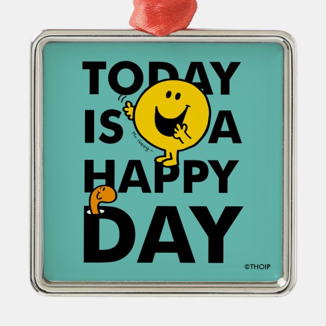 Ornement En Métal M. Happy | Aujourd'hui est un jour heureux (Devant)