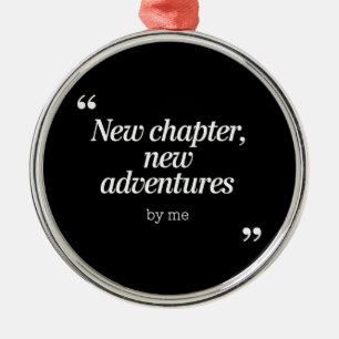 Ornement En Métal Nouveau chapitre, New Adventures Design by Me