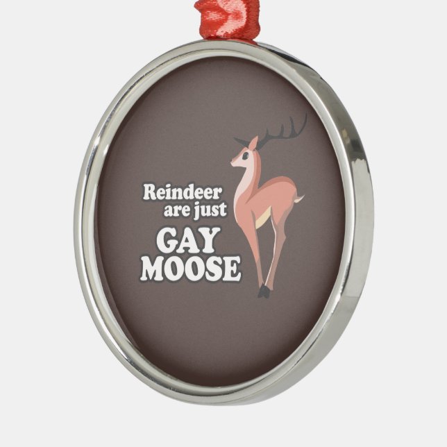 Ornement En Métal REINDEER SONT JUSTE GAY MOOSE -.png (Gauche)