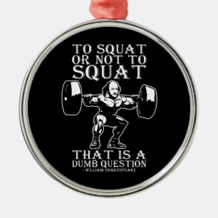 Ornement En Métal To Squat Or Not To - Shakespeare - Funny Novelty