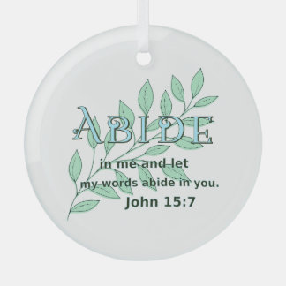 Ornement En Verre Abide In Me Écriture Verse Jean 15:7
