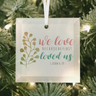 Ornement En Verre Christian BIBLE VERSE We Love Parce Que Calligraph