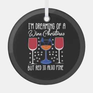 Ornement En Verre Je rêve d'un Noël blanc mais le rouge est aussi