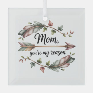 Ornement En Verre Mom, You’re My Reason
