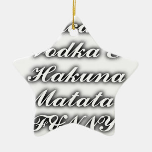 Ornement Étoile En Céramique Cupcakes Vodka Hakuna Matata FUNNY