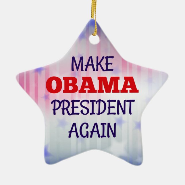 Ornement Étoile En Céramique Drôle "faites le Président Again d'Obama " (Dos)