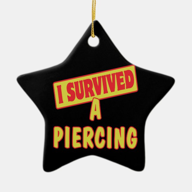 ORNEMENT ÉTOILE EN CÉRAMIQUE J'AI SURVÉCU À UN PIERCING (Devant)