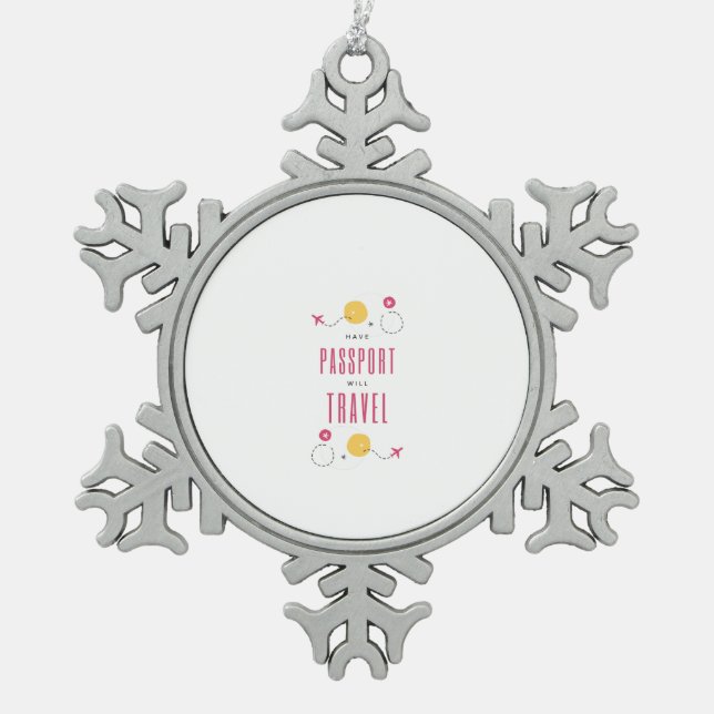 Ornement Flocon De Neige Ayez un passeport pendant votre voyage (Devant)