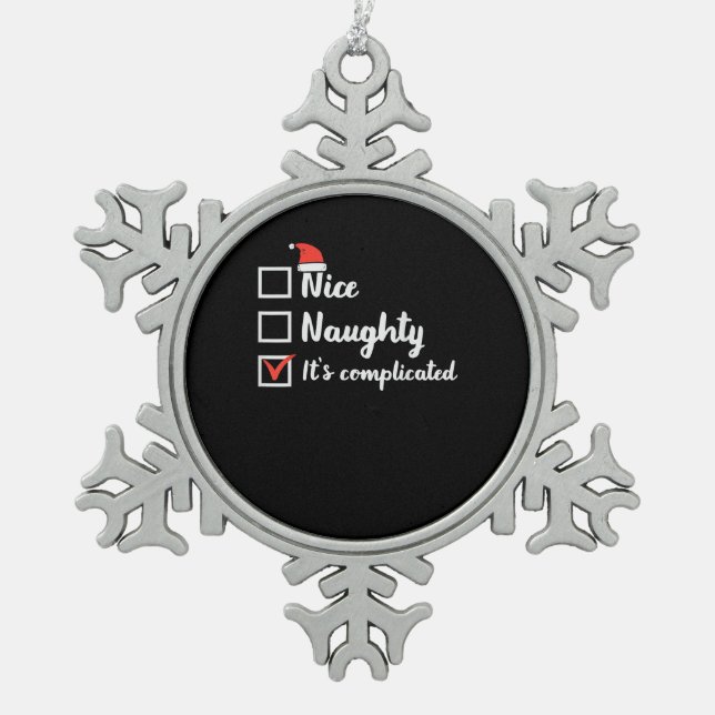 Ornement Flocon De Neige Christmas Nice Naughty Its Complicated  (Devant)