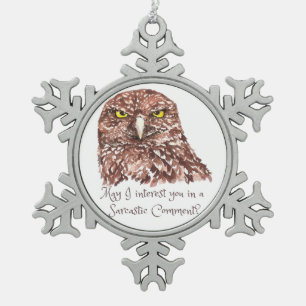 Ornement Flocon De Neige Citation Humour sarcastique Aquarelle Chouette cro