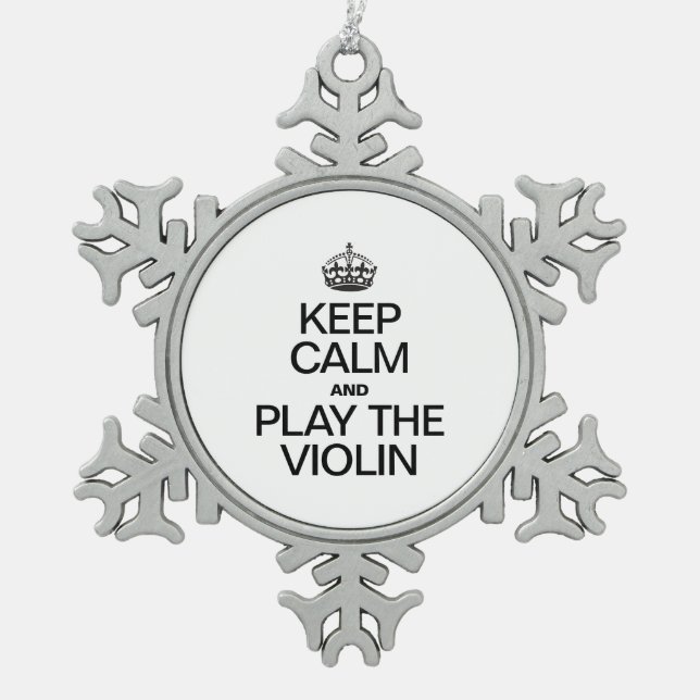 ORNEMENT FLOCON DE NEIGE GARDEZ LE CALME ET JOUEZ AU VIOLIN (Devant)