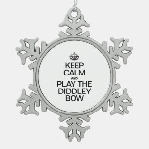 ORNEMENT FLOCON DE NEIGE GARDEZ LE CALME ET JOUEZ LE DIDDLEY BOW