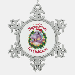Ornement Flocon De Neige Je Veux Un Hippopotame Pour Noël Hippo De Noël