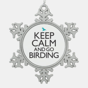 Ornement Flocon De Neige Maintenez calme et allez Birding