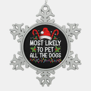 Ornement Flocon De Neige Plus susceptible de caresser tous les chiens drôle