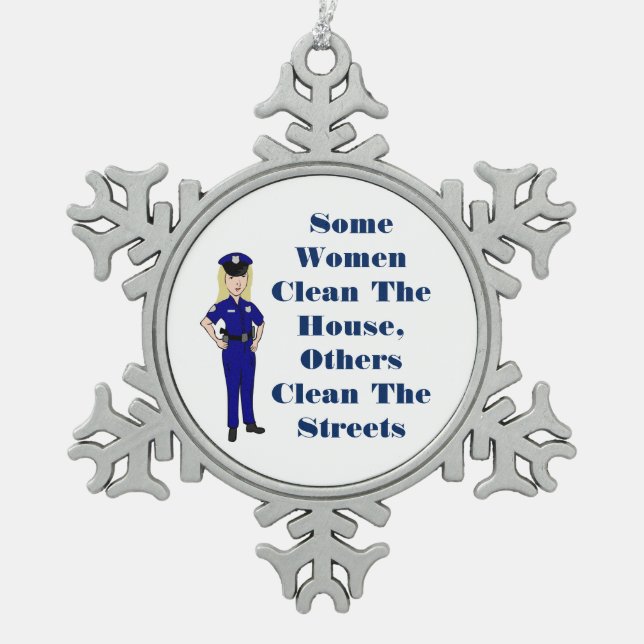 Ornement Flocon De Neige Quelques femmes nettoient l'humour de policier de (Devant)