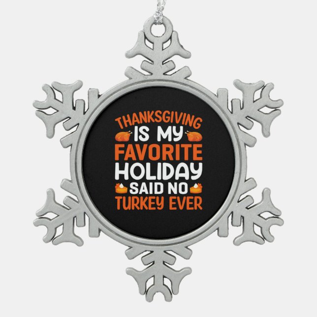Ornement Flocon De Neige Thanksgiving Est Mon Favori De Vacances (Devant)