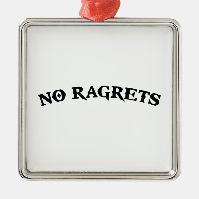 Ornement Métallique Aucun tatouage de regrets de Ragrets Mispelled (Devant)
