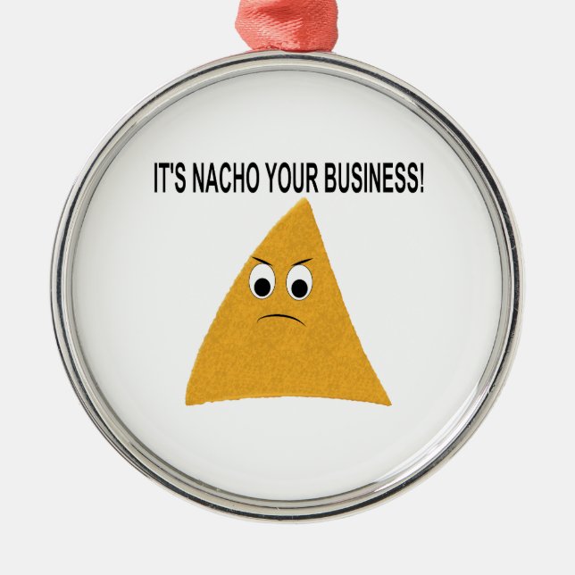 Ornement Métallique C'est Nacho Your Business (Devant)