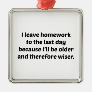 Ornement Métallique Je laisse le travail au dernier jour