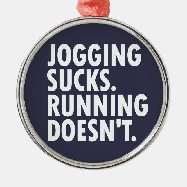 Ornement Métallique Jogging Sucks. Courir ne marche pas. (Devant)