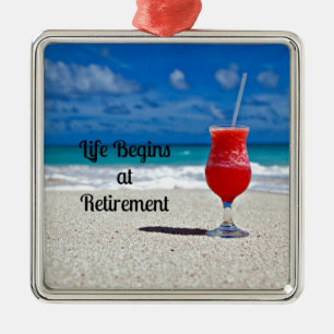 Ornement Métallique La vie commence à la retraite - Boissons fraîches 