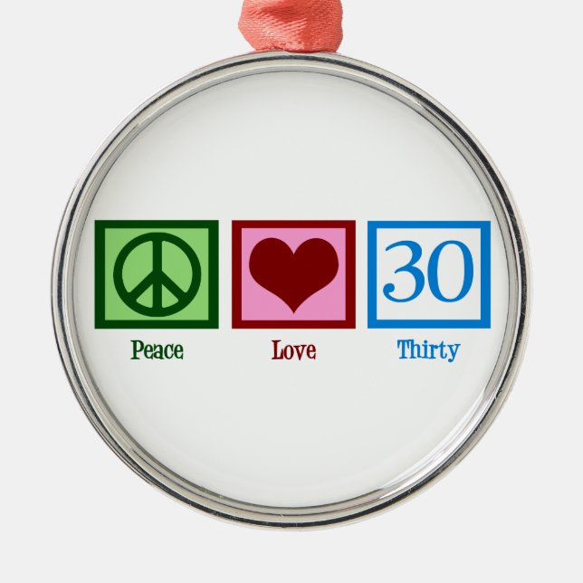 Ornement Métallique Peace Love 30e anniversaire mignonne fête (Devant)