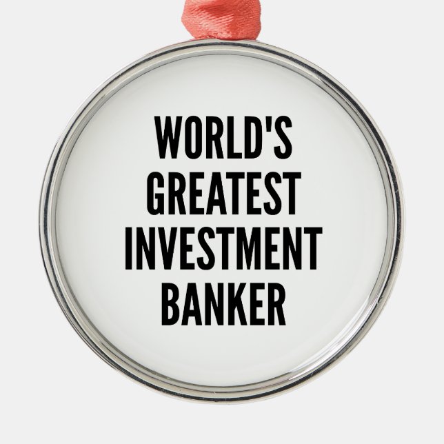 Ornement Métallique Plus grand banquier d'investissement dans le monde (Devant)