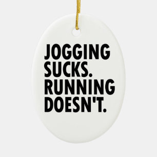Ornement Ovale En Céramique Jogging Sucks. Courir ne marche pas.