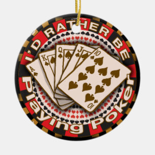 Ornement Rather Play Poker