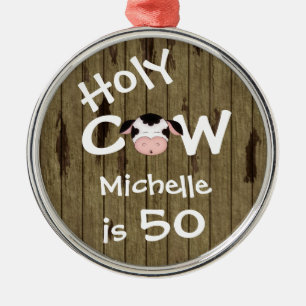 Ornement Rond Argenté Personnalisé Funny Holy Cow 50th Birthday Ornament