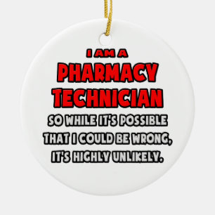Ornement Rond En Céramique Drôle Technicien en Pharmacie .. Très improbable
