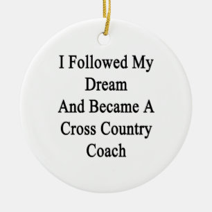 Ornement Rond En Céramique J'ai suivi mon rêve et suis devenu un Coa de pays