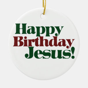 Ornement Rond En Céramique Joyeux anniversaire Jésus