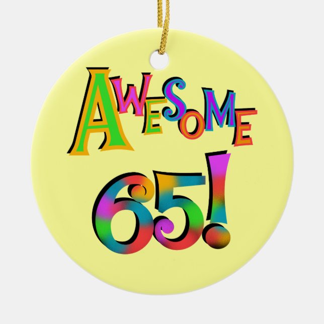 Ornement Rond En Céramique Super 65 Tshirts et cadeaux d'anniversaire (Devant)