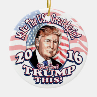 Ornement Rond En Céramique Vous ne pouvez pas Trump cet atout 2016