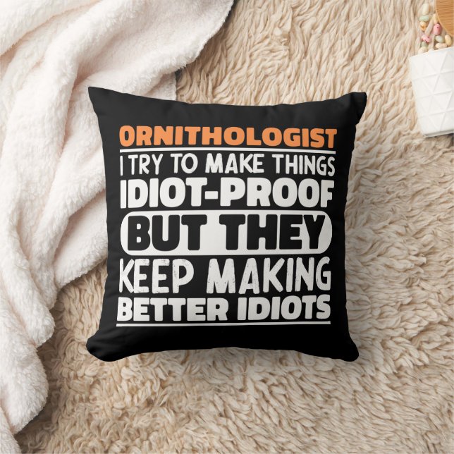 Ornithologist I Try To Make Things Funny Sayings  Throw Pillow (Blanket)