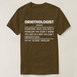 Ornithologist Noun Definition Birdwatching Cool T-Shirt
