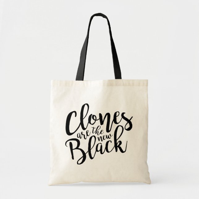 Orphan Black | Clones are the New Black Tote Bag (Front)