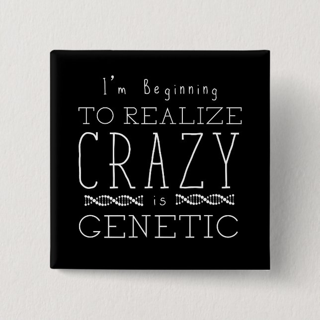 Orphan Black | Crazy is Genetic 2 Inch Square Button (Front)
