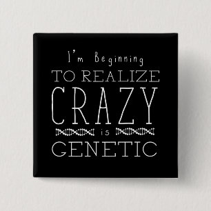 Orphan Black Crazy is Genetic 2 Inch Square Button