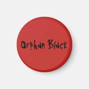 Orphan Black in distressed lettering Magnet