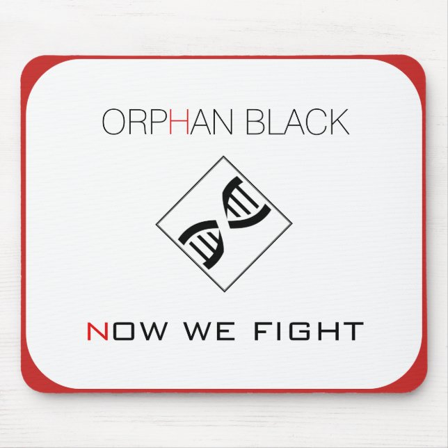 Orphan Black "Now We Fight" Mousepad (Front)