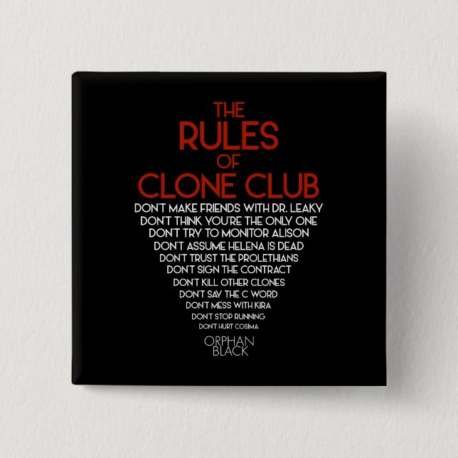 Orphan Black | The Rules of Clone Club 2 Inch Square Button (Front)