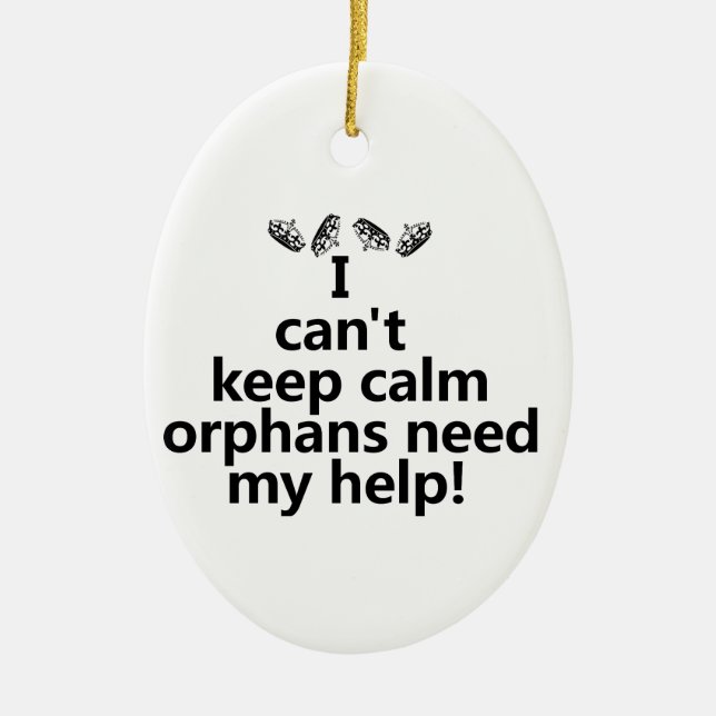 Orphans need my help ceramic ornament (Front)