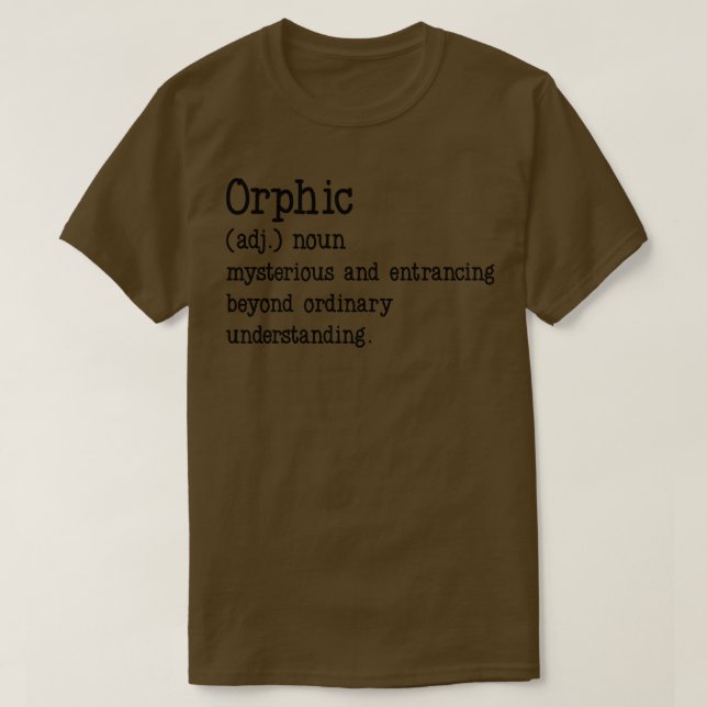 Orphic Meaning 4 T-Shirt (Design Front)