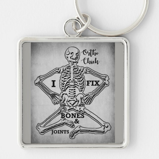 Ortho Chick. I Fix Bones & Joints Keychain (Front)