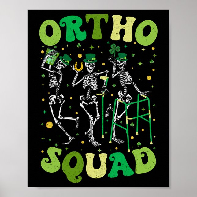 Ortho Squad Dancing Skeletons St Patricks Orthoped Poster (Front)