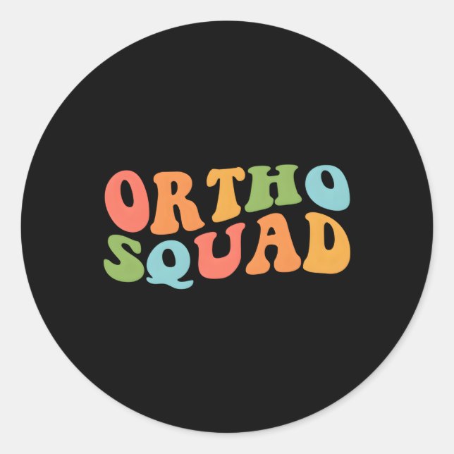 Ortho Squad Orthopedics Doctor Nurse Assistant Med Classic Round Sticker (Front)